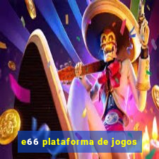 e66 plataforma de jogos