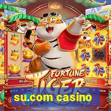 su.com casino