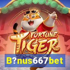 B?nus667bet