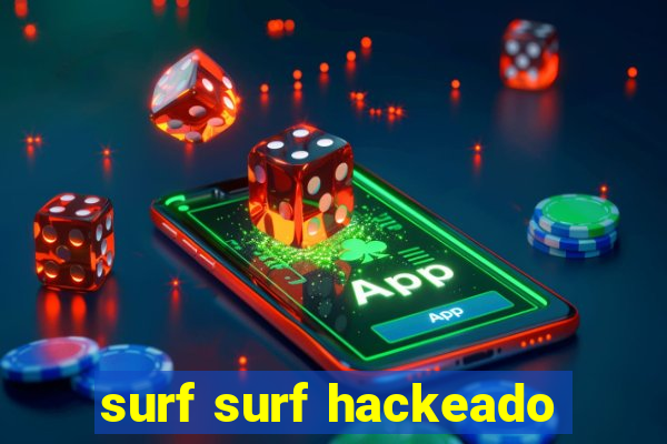 surf surf hackeado