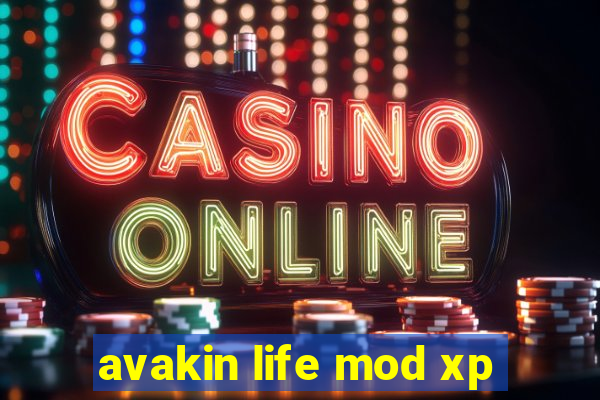 avakin life mod xp