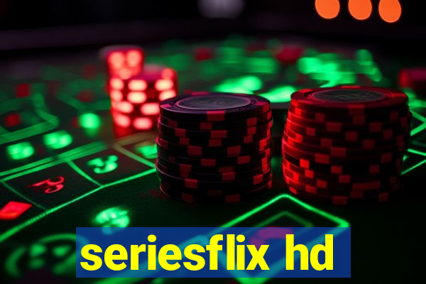 seriesflix hd