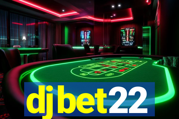 djbet22