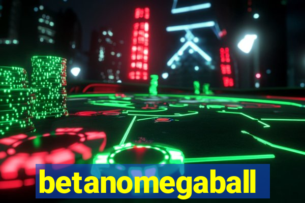 betanomegaball