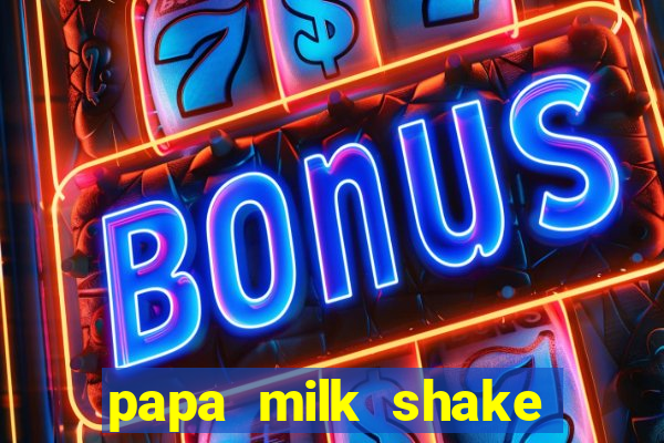 papa milk shake click jogos