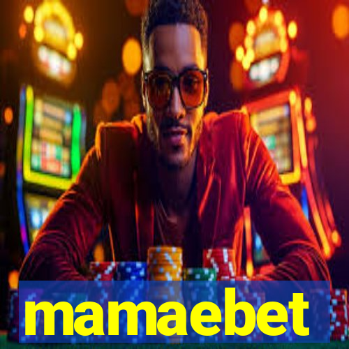 mamaebet