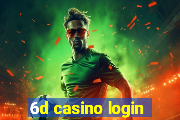 6d casino login