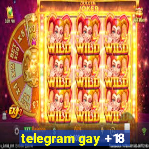 telegram gay +18