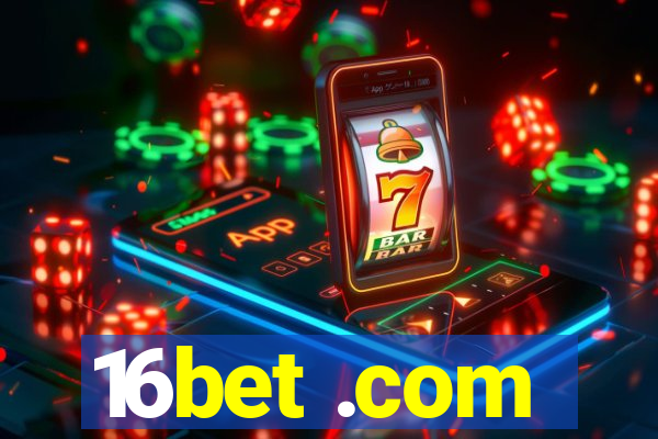 16bet .com