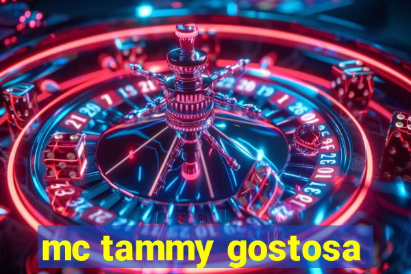 mc tammy gostosa