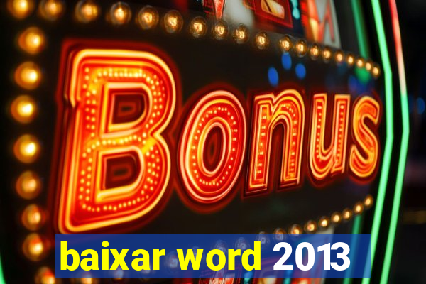 baixar word 2013