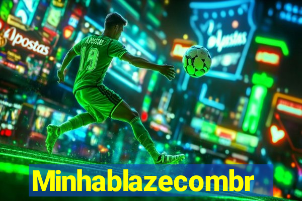 Minhablazecombr