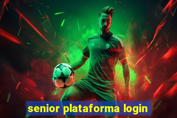 senior plataforma login