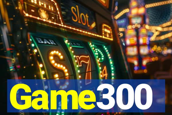 Game300