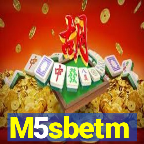 M5sbetm