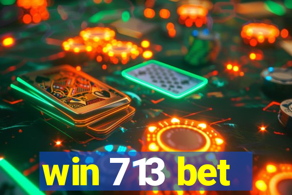 win 713 bet