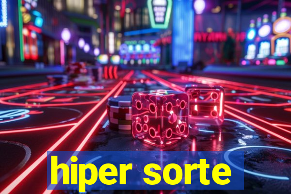 hiper sorte