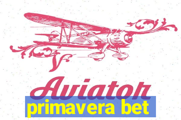 primavera bet