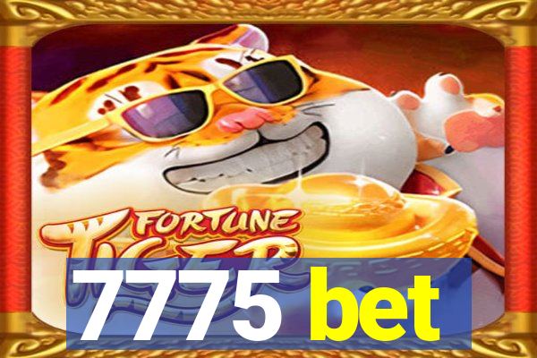 7775 bet