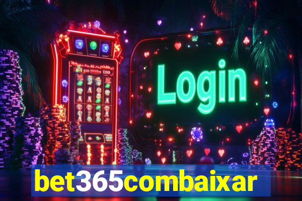 bet365combaixar