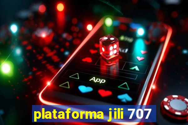 plataforma jili 707