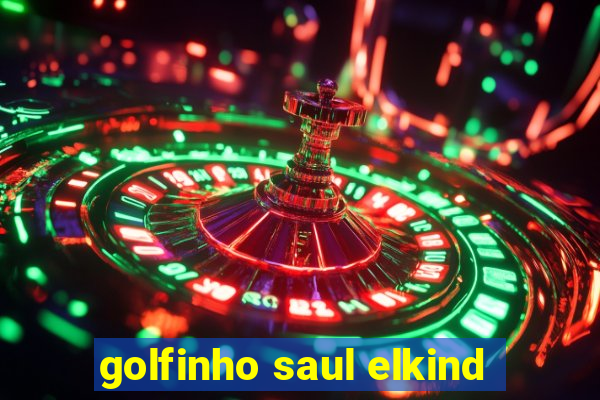 golfinho saul elkind