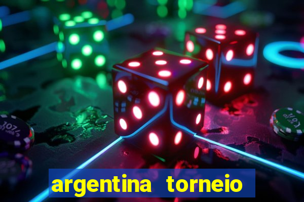 argentina torneio betano tabela