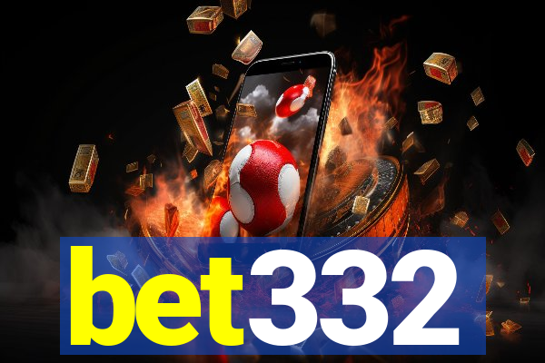 bet332