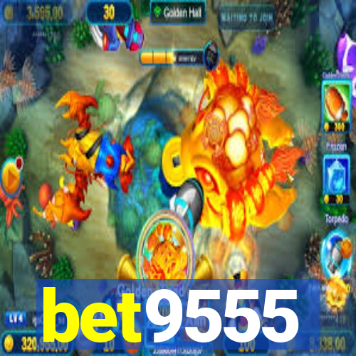 bet9555