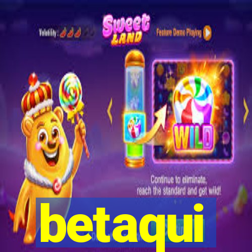 betaqui