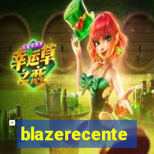 blazerecente