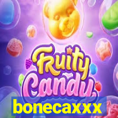 bonecaxxx