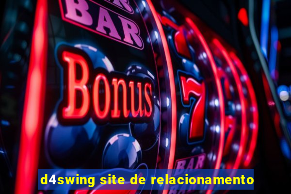 d4swing site de relacionamento