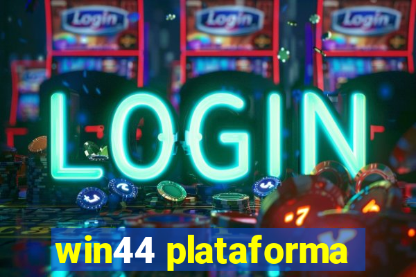 win44 plataforma