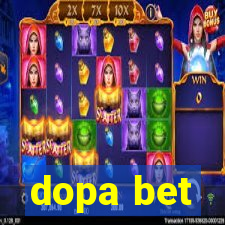 dopa bet