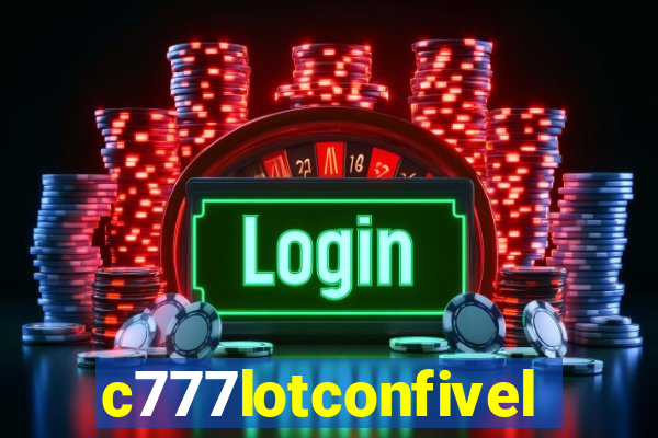 c777lotconfivel