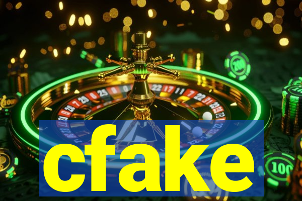 cfake