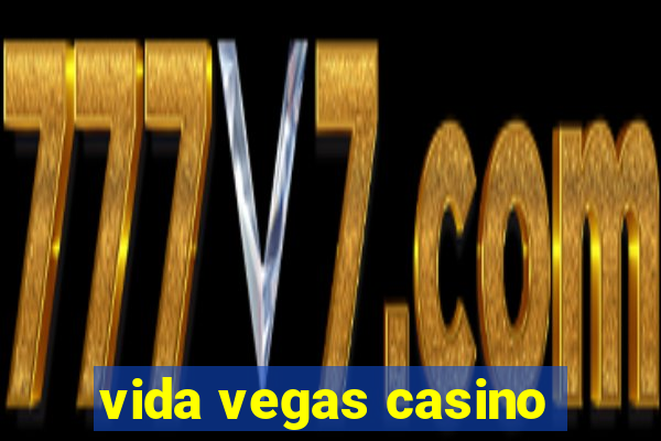 vida vegas casino