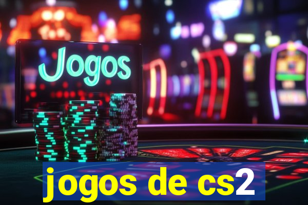 jogos de cs2