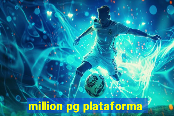 million pg plataforma