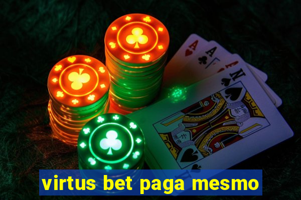 virtus bet paga mesmo