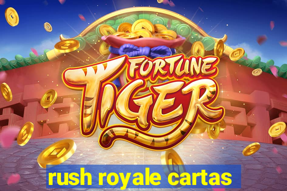 rush royale cartas