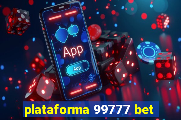 plataforma 99777 bet