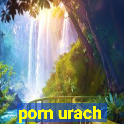 porn urach