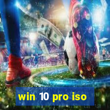 win 10 pro iso