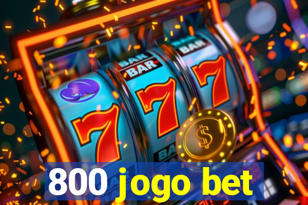 800 jogo bet