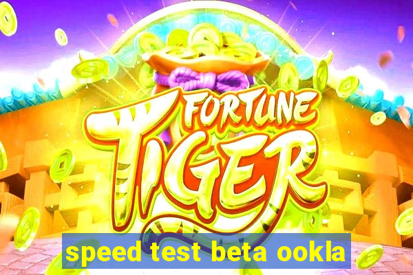 speed test beta ookla