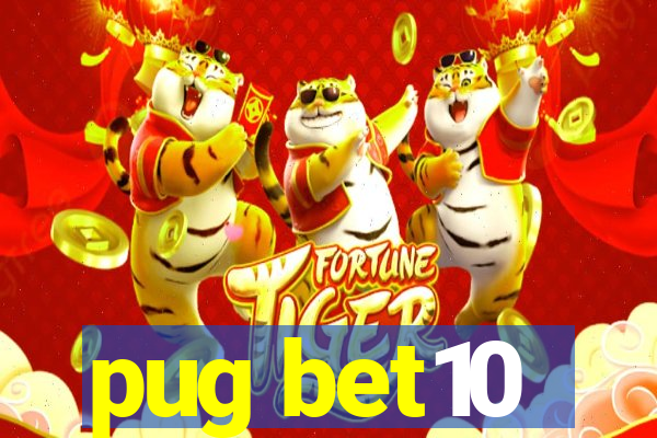 pug bet10