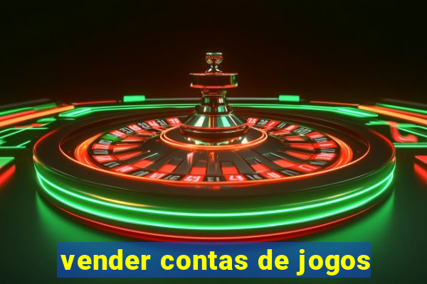 vender contas de jogos