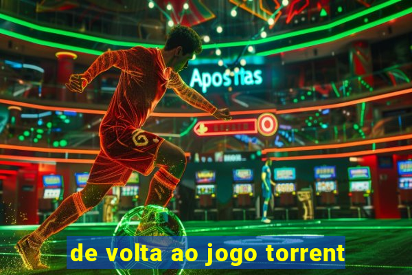 de volta ao jogo torrent